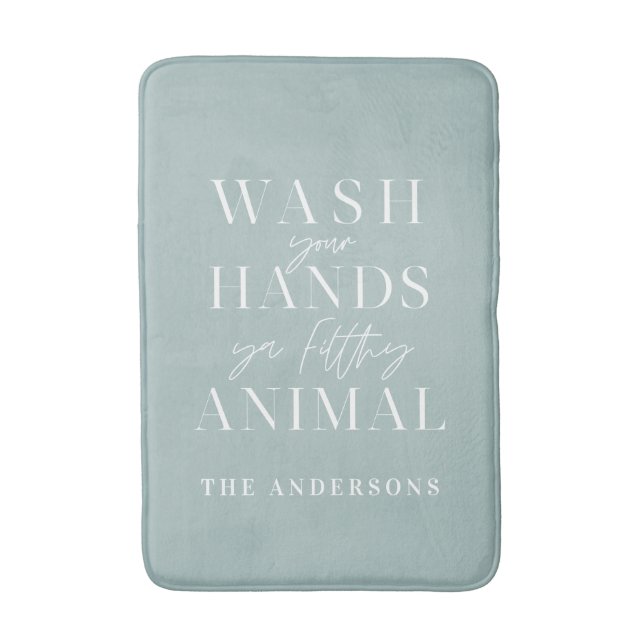 Wash your hands ya filth animal funny typography bath mat (Front Vertical)