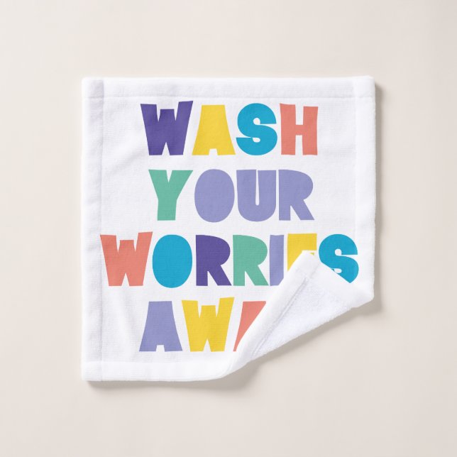 WASH YOUR WORRIES AWAY BATH TOWEL SET (Wash Cloth)
