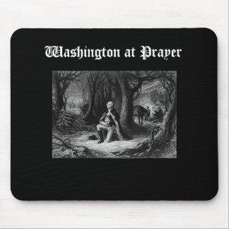 Washington at Prayer II Mouse Pad