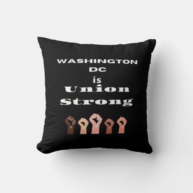 Washington DC Is Union Strong Classic - Labour Day Throw Pillow (Front)