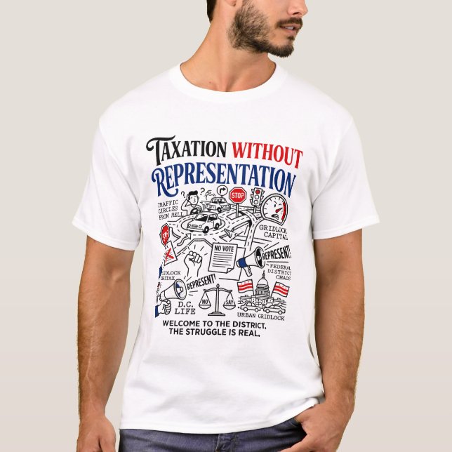 wASHINGTON dc tAXATION wITHOUT rEPRESENTATION pROT T-Shirt (Front)