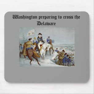 Washington preparing to cross the Delaware Mouse Pad