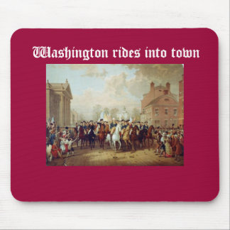 Washington Rides into town Mouse Pad
