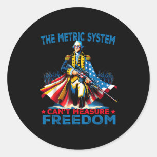 Washington The Metric System Can't Measure Dom Classic Round Sticker