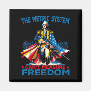 Washington The Metric System Can't Measure Dom Magnet