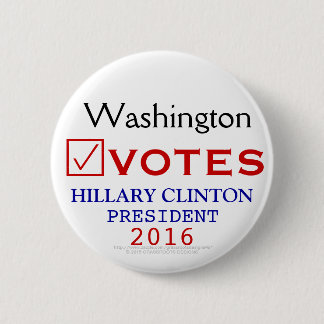 Washington Votes Hillary Clinton President 2016 2 Inch Round Button