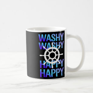 Washy Washy Funny Ship Washy Washy Cruise  Coffee Mug