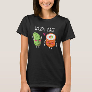 Wassa Bae Sushi Couple Wasa T-Shirt