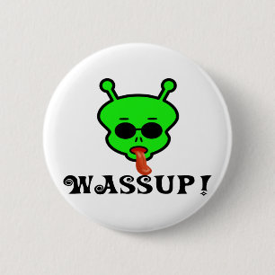Wassup 2 Inch Round Button