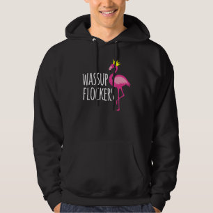 Wassup Flockers Pink Flamingo Hipster Hoodie