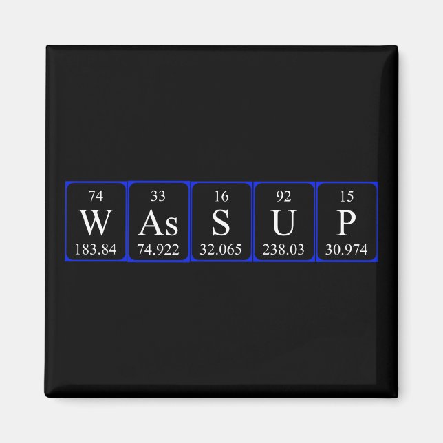 Wassup periodic table word magnet (Front)