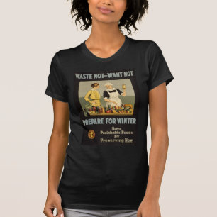 Waste Not Want Not T-Shirt