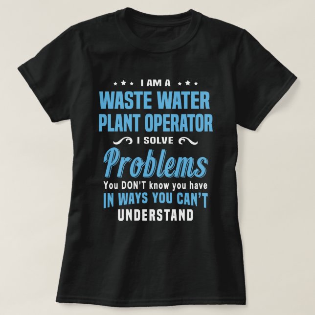 Waste Water Plant Operator T-Shirt (Design Front)
