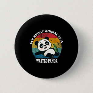 Wasted Panda Is My Srit Animal Funny Racoon Meme 2 Inch Round Button