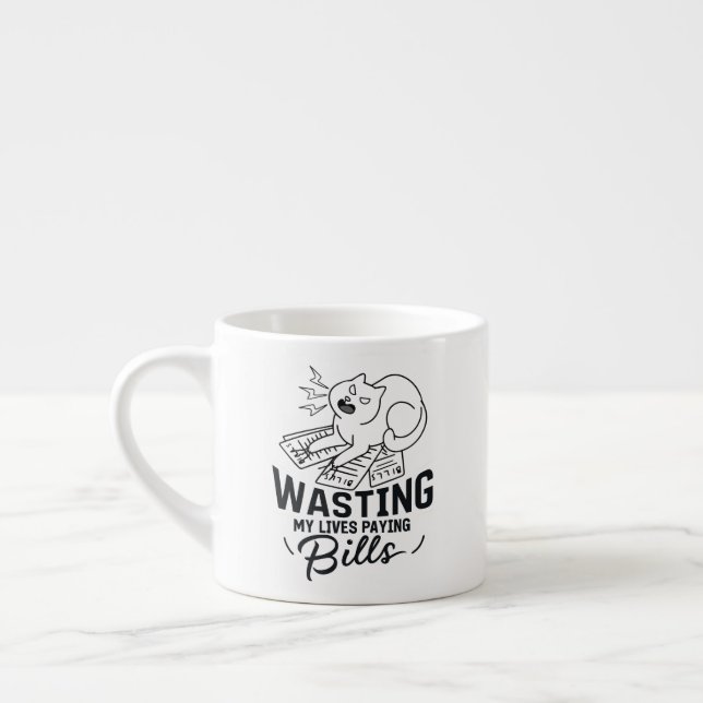 Wasting My Lives Funny Cat Design Espresso Cup (Left)