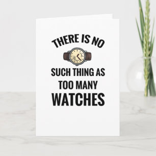 Watch Collector   Watch Lover Watch Collecting Card