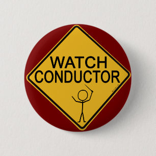Watch Conductor 2 Inch Round Button