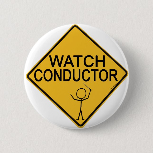 Watch Conductor 2 Inch Round Button (Front)