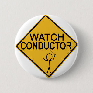 Watch Conductor 2 Inch Round Button