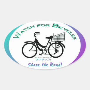 Watch for Bicycles. Share the road Mamachari style Oval Sticker
