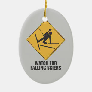 Watch For Falling Skiers Ceramic Ornament