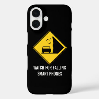 Watch for Falling Smart Phones Road Sign iPhone 16 Case