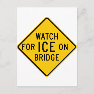 Watch for Ice on Bridge Highway Sign Postcard