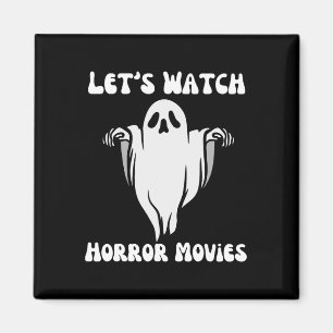 Watch Horror Movies Funny Halloween Men Women Groo Magnet