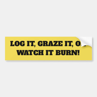 Watch It Burn Bumper Sticker