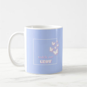 Watch me grow, Motivational, Inspirational, Preppy Coffee Mug