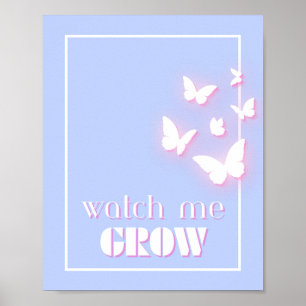 Watch me grow, Motivational, Inspirational, Preppy Poster