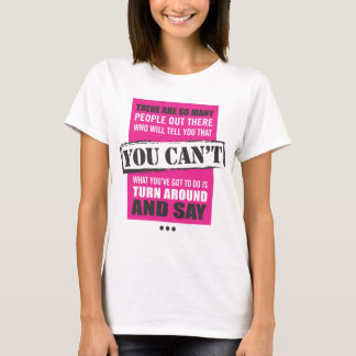 Watch Me! T-Shirt