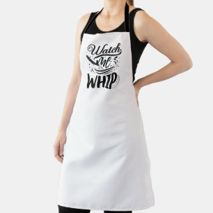 Watch Me Whip Apron