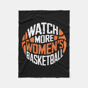 Watch More Women’s Basketball Bold Motivational  Fleece Blanket