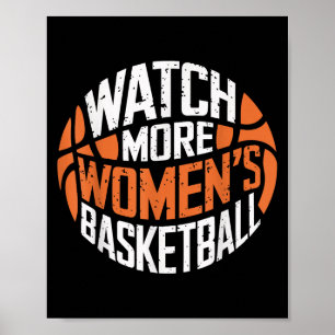 Watch More Women’s Basketball Bold Motivational  Poster