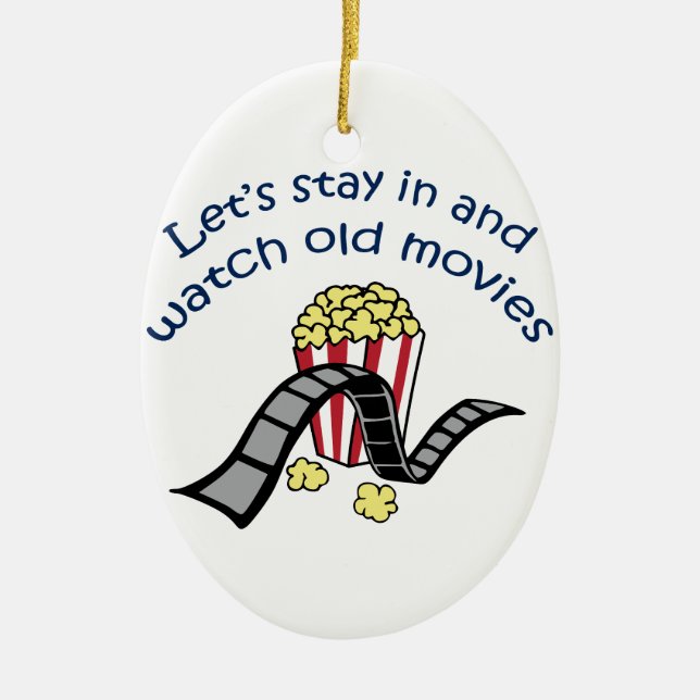 Watch Old Movies Ceramic Ornament (Front)
