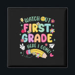 Watch Out 1st First Grade Here I Come Kid Back To  Magnet<br><div class="desc">Watch Out 1st First Grade Here I Come Kid Back To School Day</div>