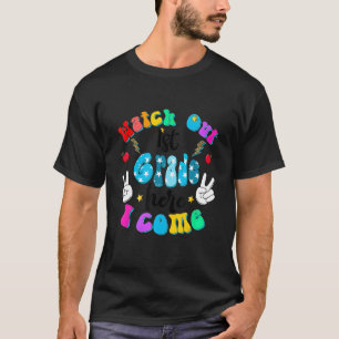 Watch Out 1st Grade Here I Come Back To School T-Shirt
