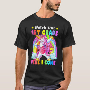 Watch Out 1st Grade Magical Unicorn Back To School T-Shirt