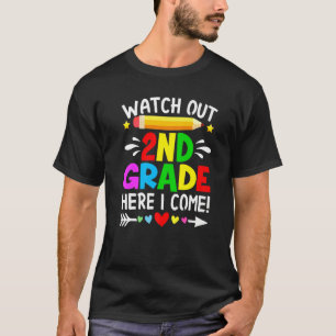 Watch Out 2nd Grade Students Teacher Here I Come   T-Shirt