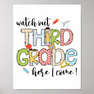 Watch Out 3rd Grade Here I Come First Day Back To  Poster