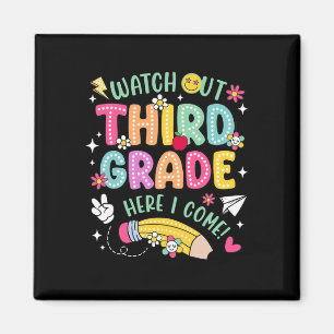 Watch Out 3rd Third Grade Here Kid I Come Back To Magnet