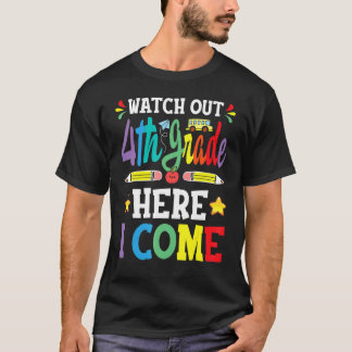 Watch Out 4th Grade Here I Come 3rd Grade Graduati T-Shirt