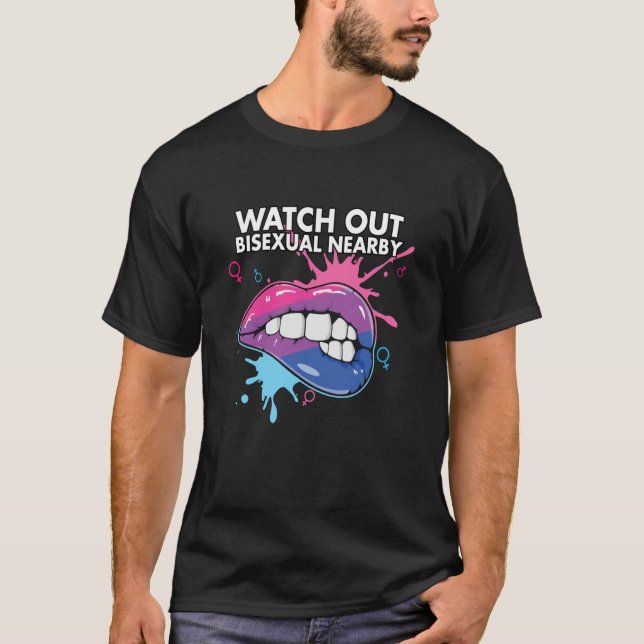 Watch Out Bisexual NearBi Bisexual Pride Bisexuali T-Shirt (Front)