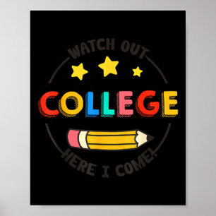 Watch Out College Here Come Student Back To School Poster