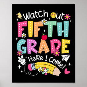 Watch Out Fifth Grade Here I Come 5th Grade Back T Poster