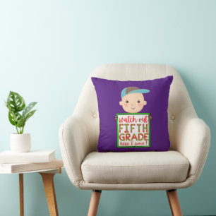 WATCH OUT FIFTH GRADE HERE I COME funny cute Throw Pillow