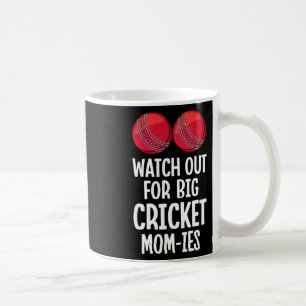 Watch Out For Big Cricket Mom-ies Women Cricket Pl Coffee Mug