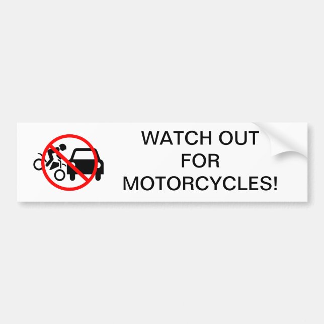 Watch out for motorcycles bumper sticker (Front)