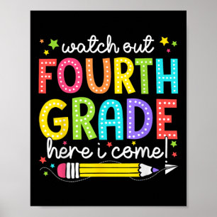 Watch Out Fourth Grade Here I Come Back To School  Poster